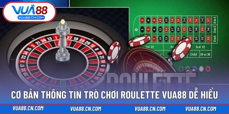 Giới thiệu nhanh trò chơi Roulette VUA88 hấp dẫn Giới thiệu nhanh trò chơi Roulette VUA88 hấp dẫn