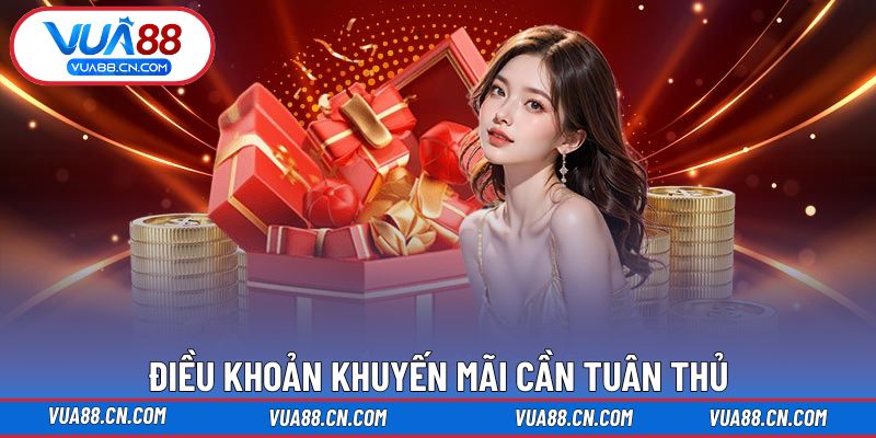 Điều khoản khuyến mãi bắt buộc cần tuân thủ Điều khoản khuyến mãi bắt buộc cần tuân thủ