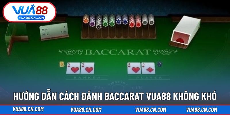 Luật chi tiết trải nghiệm game bài Baccarat 