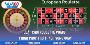 Luật Chơi Roulette VUA88