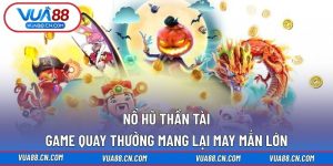 Nổ hũ Thần Tài