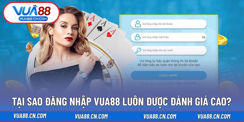 Lý do sao thao tác truy cập VUA88 được đánh giá cao